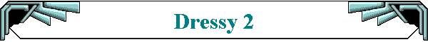 Dressy 2
