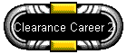 Clearance Career 2